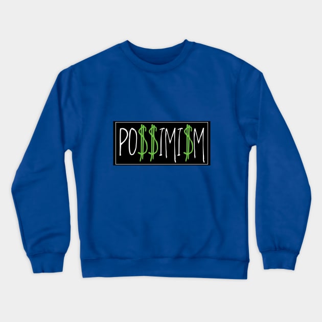 Possimism Crewneck Sweatshirt by MikaelSh